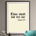Thou Shall Not Try Me Art Print – Mood 24:7 – Gothic Typography Wall Art