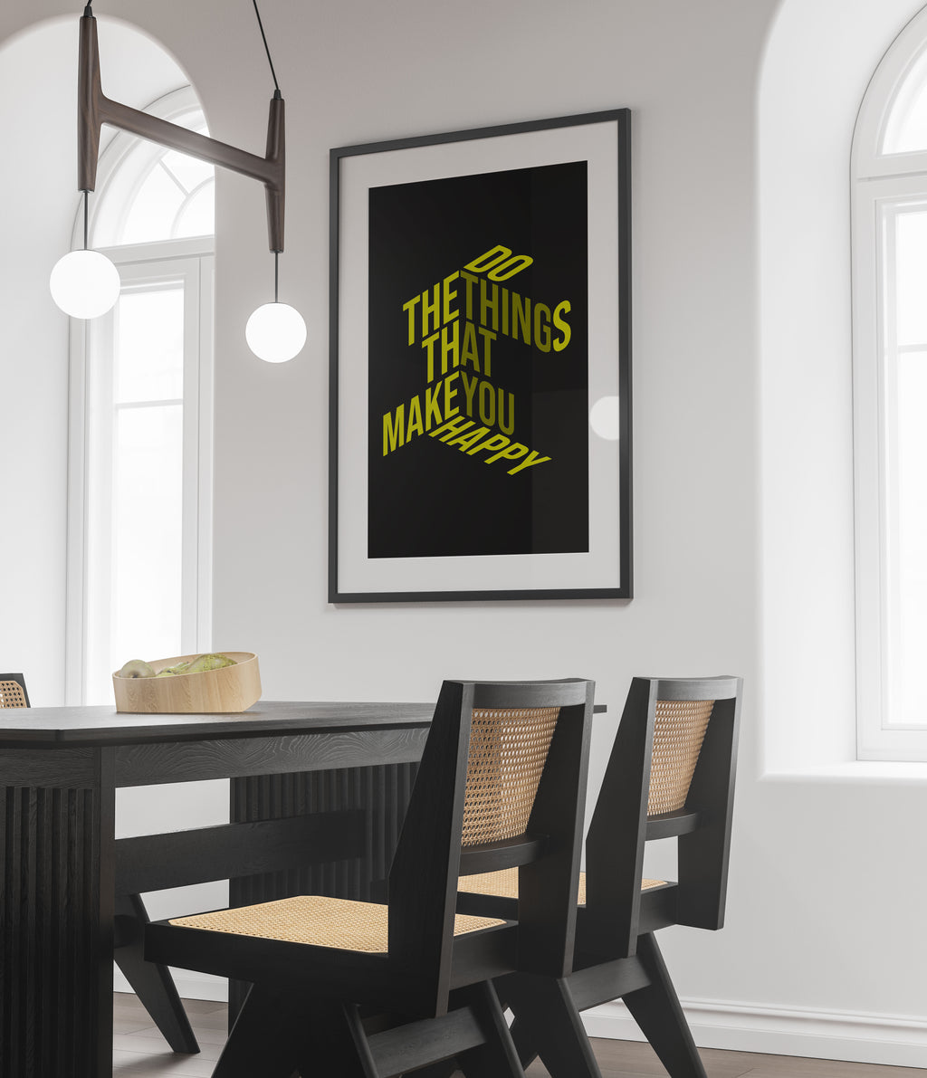 Do What Makes You Happy - Motivational Quote Print